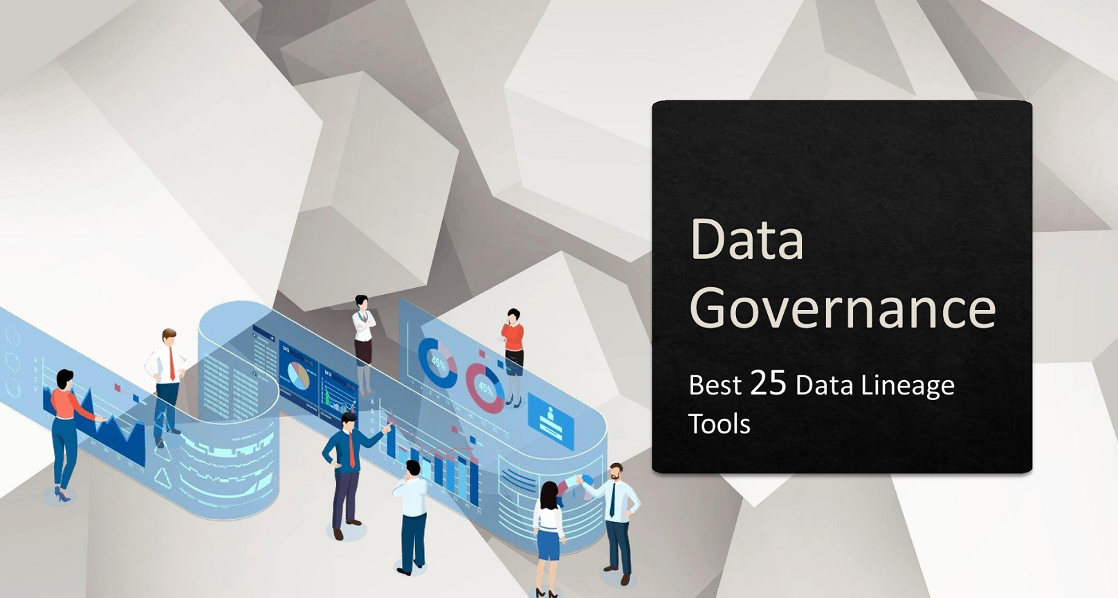 Top 25 Data Lineage tools for Data Governance