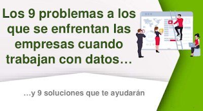 Los 9 problemas a los que se enfrentan las empresas que trabajan con datos